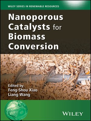 cover image of Nanoporous Catalysts for Biomass Conversion